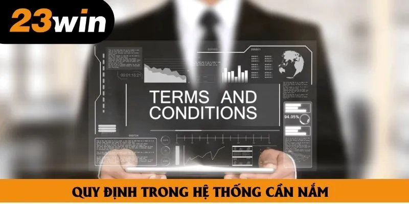 Quy định trong hệ thống cần nắm Quy định trong hệ thống cần nắm