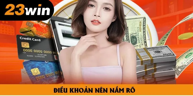 Điều khoản nên nắm rõ Điều khoản nên nắm rõ