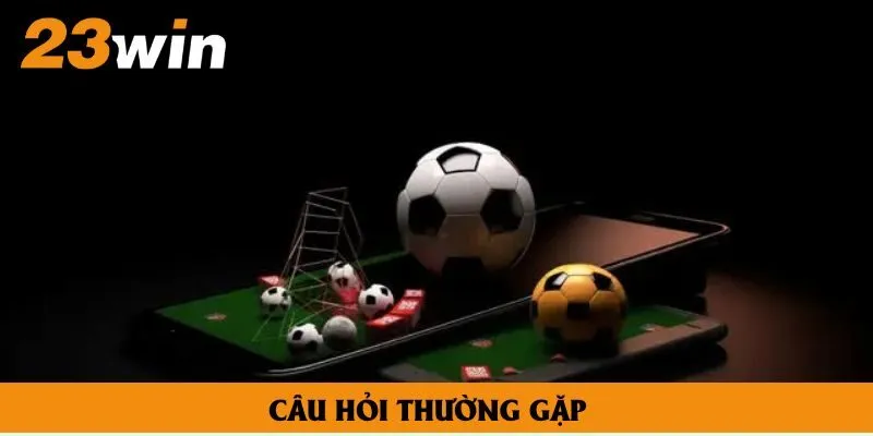 Câu hỏi thường gặp Câu hỏi thường gặp